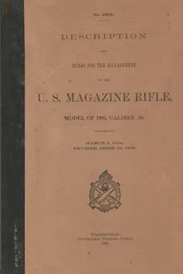 Rivista statunitense Modello di fucile del 1903 Calibro .30 M1903 Springfield Rifle .30-06 - US Magazine Rifle Model of 1903 Caliber .30 M1903 Springfield Rifle .30-06
