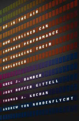 Up in the Air: come le compagnie aeree possono migliorare le prestazioni coinvolgendo i propri dipendenti - Up in the Air: How Airlines Can Improve Performance by Engaging Their Employees
