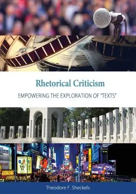 Critica retorica: Esplorare i testi“”. - Rhetorical Criticism: Empowering the Exploration of Texts