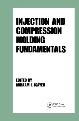Fondamenti di stampaggio a iniezione e compressione - Injection and Compression Molding Fundamentals