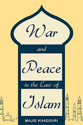 Guerra e pace nella legge islamica - War and Peace in the Law of Islam