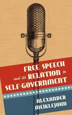La libertà di parola e il suo rapporto con l'autogoverno - Free Speech and Its Relation to Self-Government