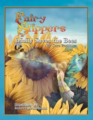 Pantofole di fata: Molly salva le api - Fairy Slippers: Molly Saves the Bees