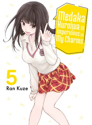 Medaka Kuroiwa è impermeabile al mio fascino 5 - Medaka Kuroiwa Is Impervious to My Charms 5