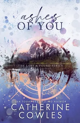 Ceneri di te: Un'edizione speciale perduta e ritrovata - Ashes of You: A Lost & Found Special Edition