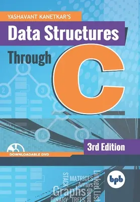 Strutture di dati attraverso il C: Imparare i fondamenti delle strutture di dati attraverso il C (English Edition) - Data Structures Through C: Learn the fundamentals of Data Structures through C (English Edition)