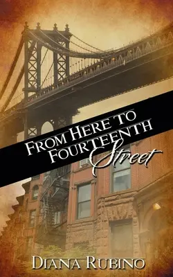 Da qui alla quattordicesima strada - From Here to Fourteenth Street
