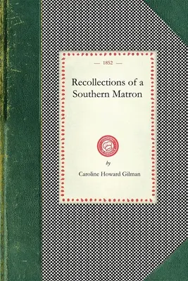 Ricordi di una governante del Sud - Recollections of a Southern Matron