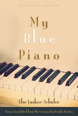 Il mio pianoforte blu: edizione bilingue - My Blue Piano: Bilingual Edition
