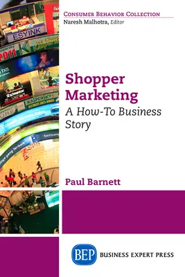 Shopper Marketing: Una storia di business come si deve - Shopper Marketing: A How-To Business Story