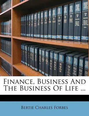 Finanza, affari e affari della vita ... - Finance, Business and the Business of Life ...