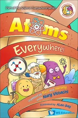 Atomi ovunque! Sbobinato da Russ e Yammy con Nury Vittachi - Atoms Everywhere!: Unpeeled by Russ and Yammy with Nury Vittachi