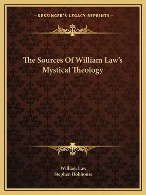 Le fonti della teologia mistica di William Law - The Sources Of William Law's Mystical Theology