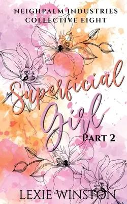 Ragazza superficiale - Parte 2 - Superficial Girl - Part 2