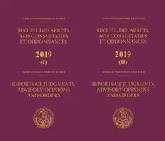 Relazioni di sentenze, pareri consultivi e ordinanze 2019 - Reports of judgments, advisory opinions and orders 2019