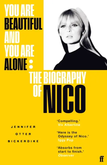Sei bella e sei sola - La biografia di Nico - You Are Beautiful and You Are Alone - The Biography of Nico