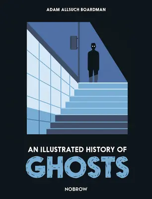 Una storia illustrata dei fantasmi - An Illustrated History of Ghosts