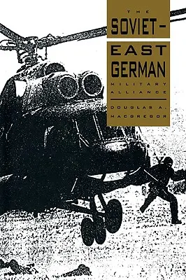 L'alleanza militare sovietico-tedesca orientale - The Soviet-East German Military Alliance