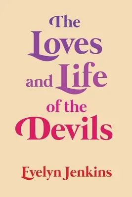 Gli amori e la vita dei diavoli - The Loves and Life of the Devils