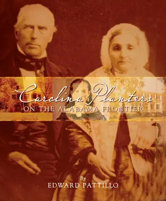 I piantatori della Carolina alla frontiera dell'Alabama: I documenti della famiglia Spencer-Robeson-McKenzie - Carolina Planters on the Alabama Frontier: The Spencer-Robeson-McKenzie Family Papers