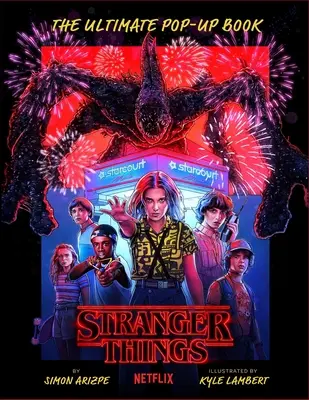 Stranger Things: Il libro pop-up definitivo (Reinhart Pop-Up Studio) - Stranger Things: The Ultimate Pop-Up Book (Reinhart Pop-Up Studio)