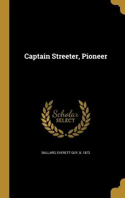 Il capitano Streeter, pioniere - Captain Streeter, Pioneer