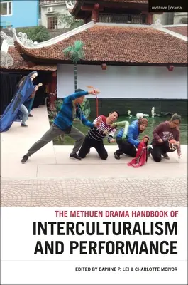 Il manuale Methuen Drama sull'interculturalità e la performance - The Methuen Drama Handbook of Interculturalism and Performance