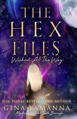 I file Hex: Wicked All the Way - The Hex Files: Wicked All the Way