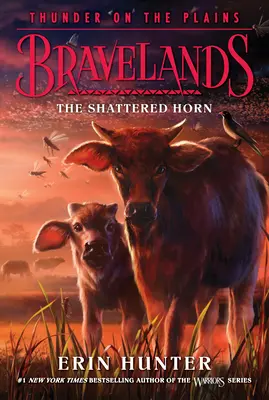 Bravelands: Thunder on the Plains #1: The Shattered Horn (Il corno infranto) - Bravelands: Thunder on the Plains #1: The Shattered Horn