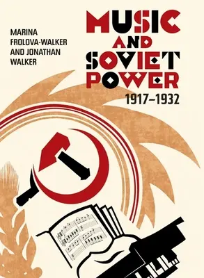 Musica e potere sovietico, 1917-1932 - Music and Soviet Power, 1917-1932