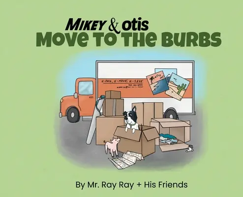Mikey e Otis si trasferiscono in periferia: Trasferirsi in periferia - Mikey and Otis Move to the Burbs: Move to the Burbs