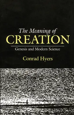 Il significato della creazione: Genesi e scienza moderna - The Meaning of Creation: Genesis and Modern Science