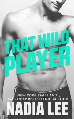 Quel giocatore selvaggio - That Wild Player