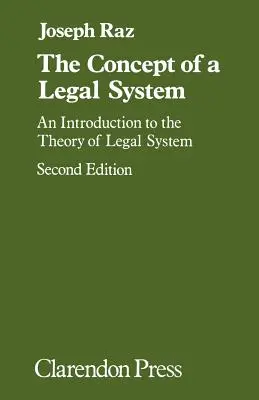 Il concetto di sistema giuridico: Un'introduzione alla teoria del sistema giuridico - The Concept of a Legal System: An Introduction to the Theory of the Legal System