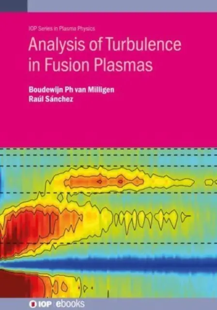 Analisi della turbolenza nei plasmi di fusione - Analysis of Turbulence in Fusion Plasmas