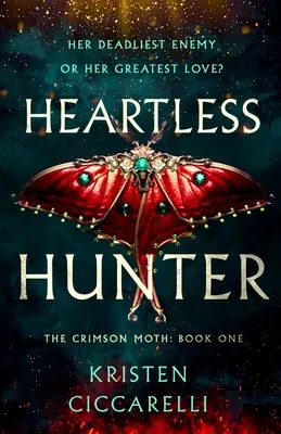 Cacciatore senza cuore: La falena cremisi: Libro 1 - Heartless Hunter: The Crimson Moth: Book 1