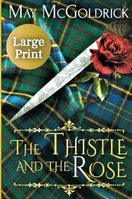 Il cardo e la rosa - The Thistle and the Rose