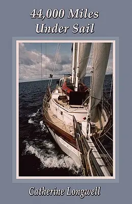 44.000 miglia a vela - 44,000 Miles Under Sail