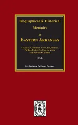 Storia dell'Arkansas orientale. - The History of Eastern Arkansas.