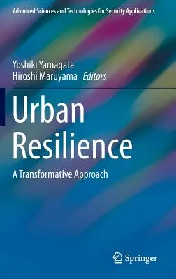 Resilienza urbana: Un approccio trasformativo - Urban Resilience: A Transformative Approach