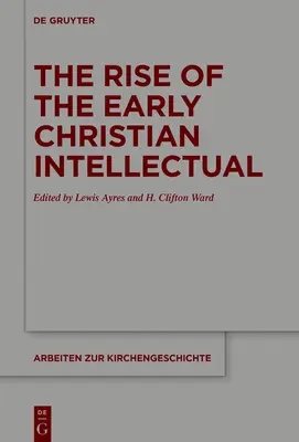 L'ascesa dell'intellettuale paleocristiano - The Rise of the Early Christian Intellectual