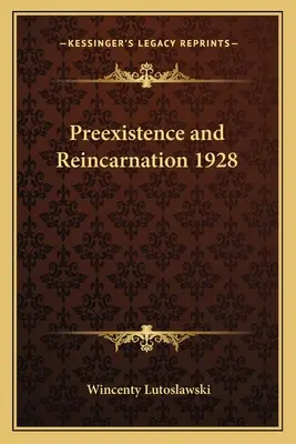 Preesistenza e reincarnazione 1928 - Preexistence and Reincarnation 1928