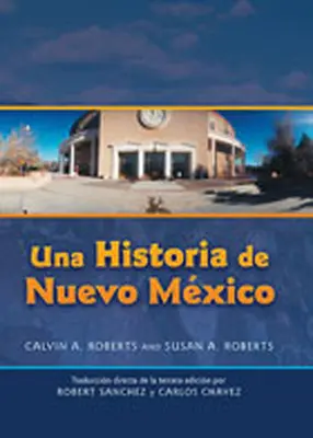 Una storia del Nuovo Messico: Traduzione diretta della terza edizione - Una Historia de Nuevo Mexico: Traduccin Directa de la Tercera Edicin