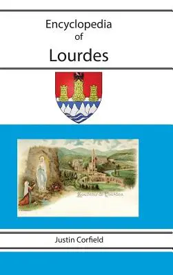Enciclopedia di Lourdes - Encyclopedia of Lourdes