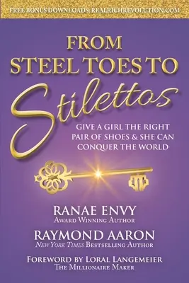 Dai piedi d'acciaio ai tacchi a spillo: Date a una ragazza il giusto paio di scarpe e potrà conquistare il mondo - From Steel Toes To Stilettos: Give A Girl The Right Pair Of Shoes & She Can Conquer The World