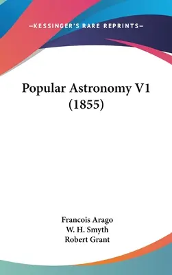 Astronomia popolare V1 (1855) - Popular Astronomy V1 (1855)