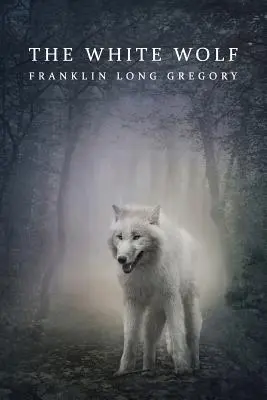 Il Lupo Bianco (Edizione ristampa) - The White Wolf (Reprint Edition)