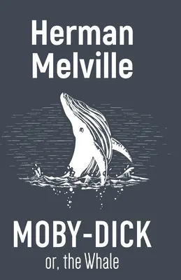 Moby-Dick o la balena - Moby-Dick Or, the Whale