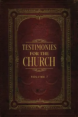 Testimonianze per la Chiesa Volume 7 - Testimonies for the Church Volume 7