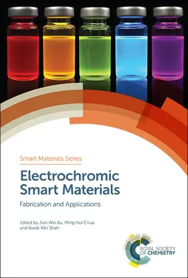 Materiali intelligenti elettrocromici: Fabbricazione e applicazioni - Electrochromic Smart Materials: Fabrication and Applications